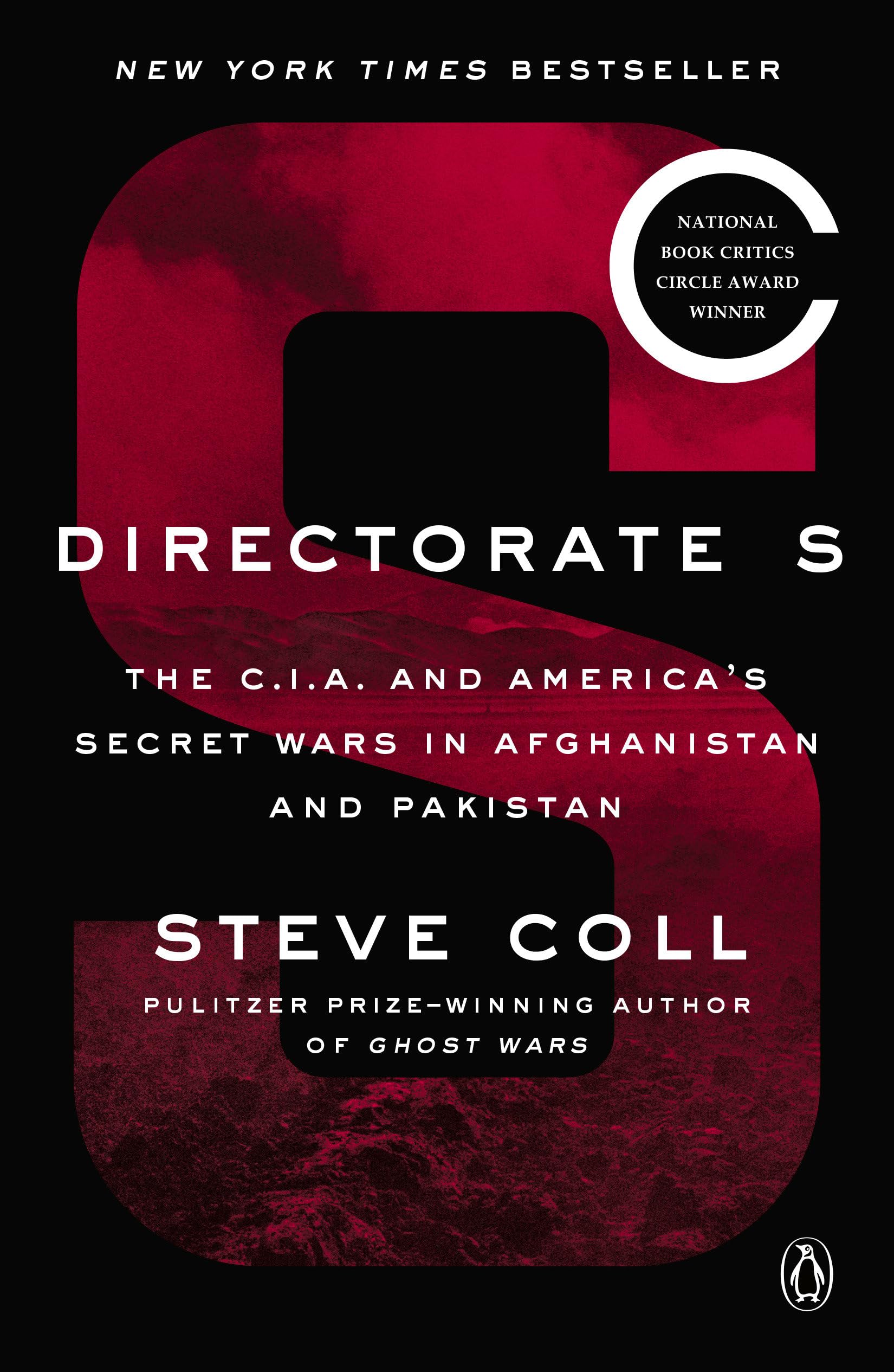 Directorate S: The C.I.A. and America's Secret Wars in